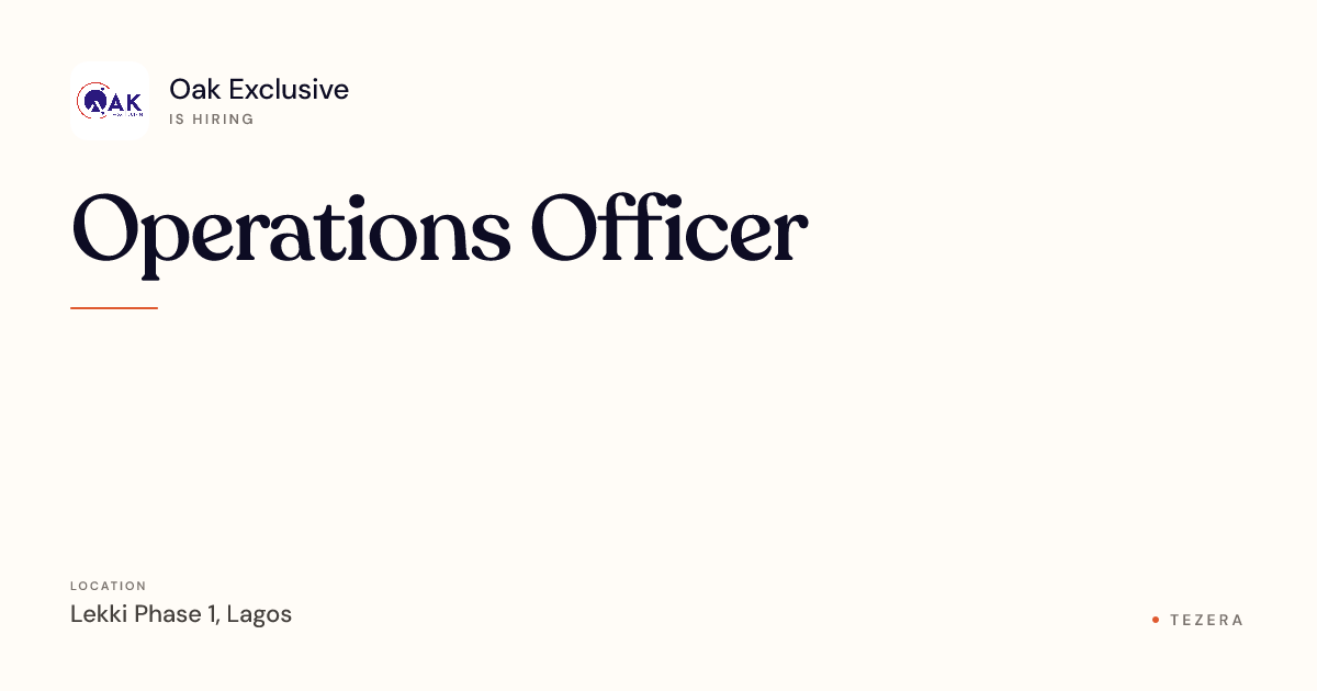 Operations Officer at Oak Exclusive | Tezera